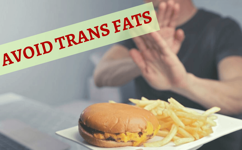 Avoid Trans Fats